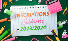 Inscriptions scolaires 2023 2024